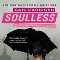 Cover Art for 9780316056632, Soulless by Gail Carriger