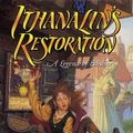 Cover Art for 9780765300126, Ithanalin's Restoration by Lawrence Watt-Evans