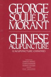 Cover Art for 9780912111315, Chinese Acupuncture by George Soulie De Morant