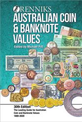 Cover Art for 9780987338693, Renniks Australian Coin & Banknote Values 30th Edition: The Leading Guide for Australian Coin and Banknote Values. 1800-2020 by Michael Pitt