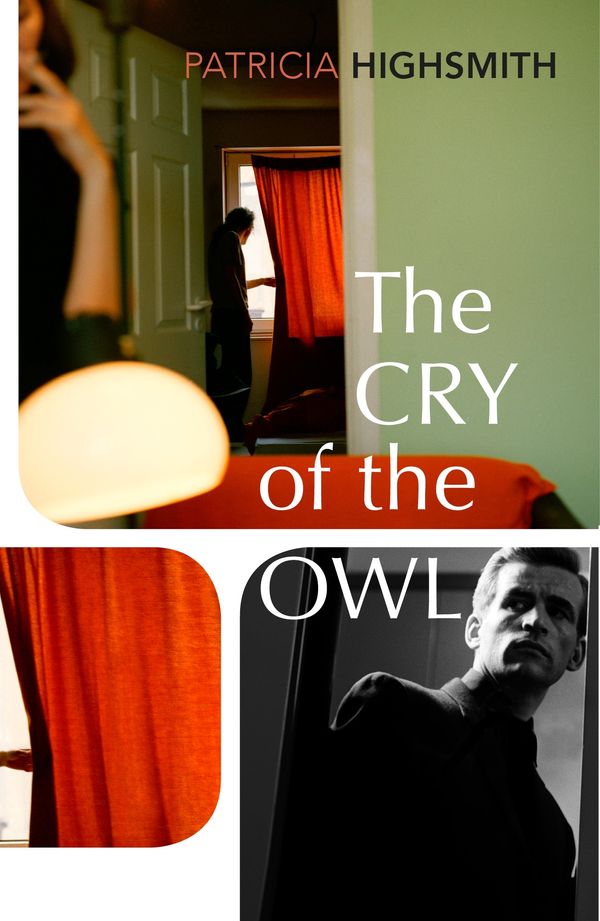 Cover Art for 9781784876807, The Cry of the Owl by Patricia Highsmith