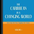 Cover Art for 9781443800587, The Caribbean in a Changing World by Livingston Smith, Stephanie Fullerton-Cooper, Erica Gordon, Alexandra Bodden
