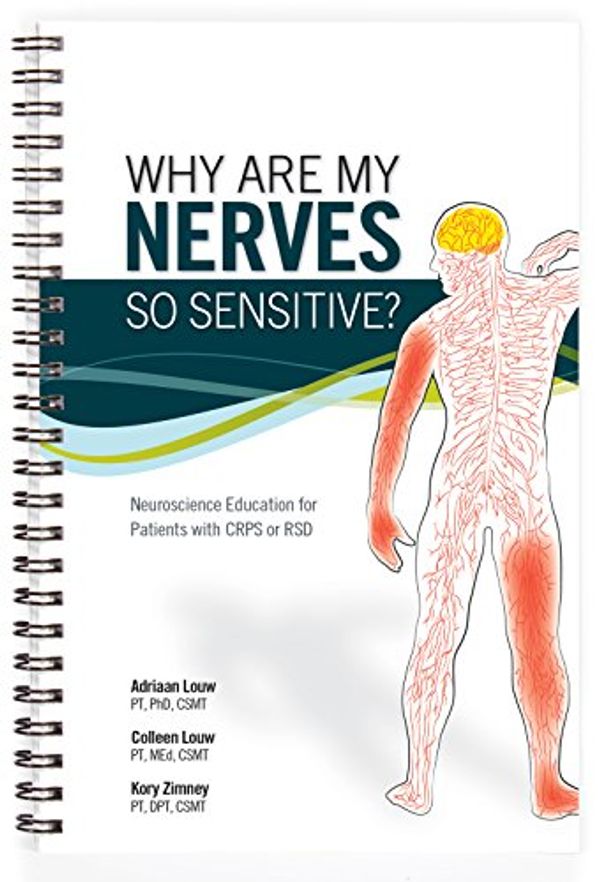 Cover Art for 9780990423041, Why Are My Nerves So Sensitive? (8752) by Adriaan Louw