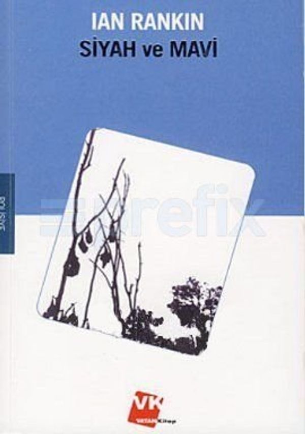 Cover Art for 9789944548137, Siyah ve Mavi by Ian Rankin, Zeynep Perker