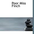Cover Art for 9781434658425, Poor Miss Finch by Wilkie Collins