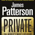 Cover Art for 9780099550068, Private: (Private 1) by James Patterson