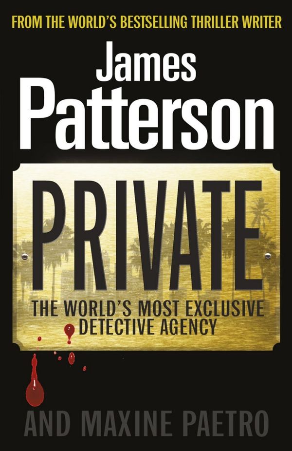 Cover Art for 9780099550068, Private: (Private 1) by James Patterson