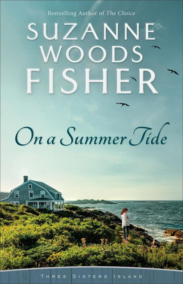 Cover Art for 9780800734985, On a Summer Tide (Three Sisters Island) by Suzanne Woods Fisher
