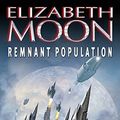 Cover Art for 9781841491363, Remnant Population by Elizabeth Moon