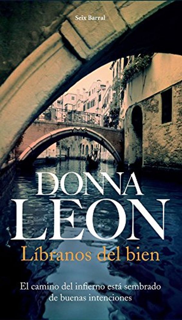 Cover Art for 9788432228117, Líbranos del bien by Donna Leon