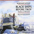 Cover Art for 9780773731103, Black Ships Before Troy by Rosemary Sutcliff