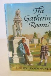 Cover Art for 9780374425203, The Gathering Room by Colby F. Rodowsky
