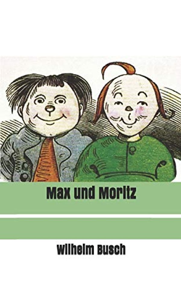 Cover Art for 9781676842194, Max und Moritz by Wilhelm Busch