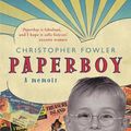 Cover Art for 9780385615570, Paperboy by Christopher Fowler