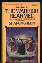 Cover Art for 9780879978952, Green Sharon : Terrilian III: the Warrior Rearmed by Sharon Green