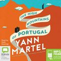 Cover Art for 9781489029539, The High Mountains of Portugal by Yann Martel