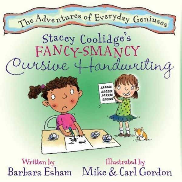 Cover Art for 9781603367776, Stacey Coolidge's Fancy Smancy Cursive Handwriting (Reading Rockets Recommended, Parents' Choice Award Winner) by Barbara Esham