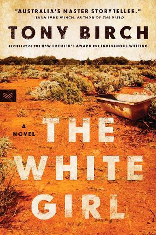 Cover Art for 9780063213531, The White Girl by Tony Birch