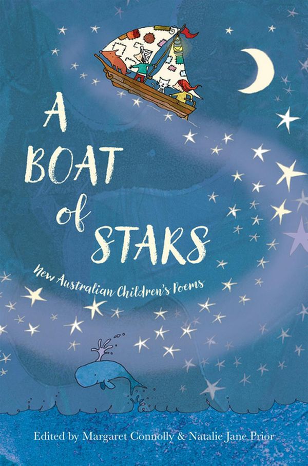 Cover Art for 9780733337932, A Boat of StarsNew Australian Children's Poems by Margaret Connolly, Natalie Jane Prior
