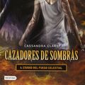 Cover Art for 9786070723483, Ciudad del Fuego Celestial = City of Heavenly Fire (Cazadores de Sombras) by Cassandra Clare