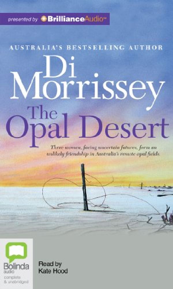 Cover Art for 9781743117743, The Opal Desert by Di Morrissey