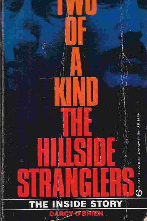 Cover Art for 9780451146434, O'Brien Darcy : Two of A Kind:the Hillside Stranglers by Darcy O'Brien