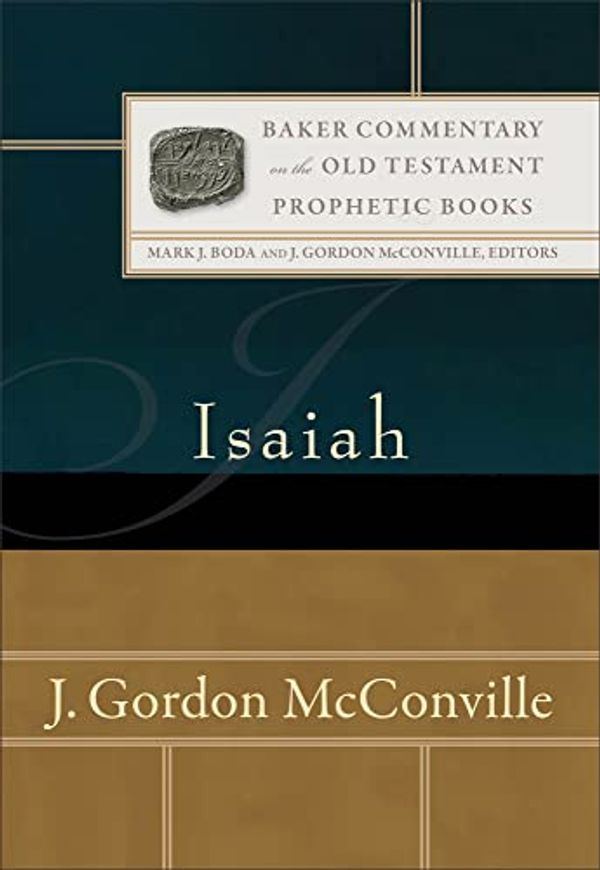 Cover Art for B09V6GL158, Isaiah (Baker Commentary on the Old Testament: Prophetic Books) by J. Gordon McConville