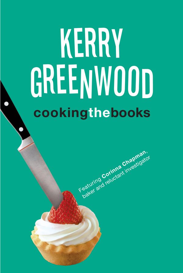 Cover Art for 9781742370217, Cooking the Books by Kerry Greenwood