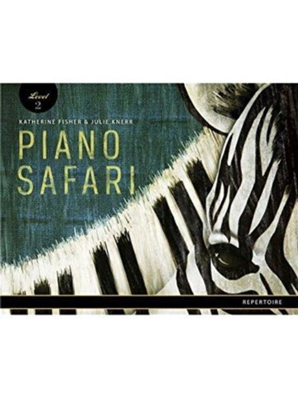 Cover Art for 9781470611934, Piano Safari: Repertoire Book 2 - Piano - Book by Katherine Fisher