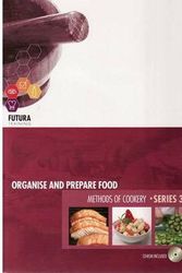 Cover Art for 9781876982430, Organise and Prepare Food and Methods of Cookery by Beate Forster et Al