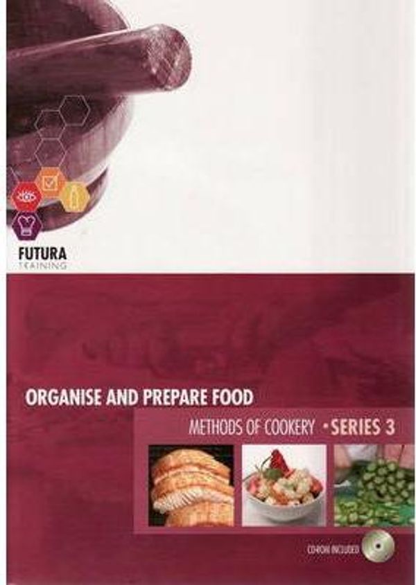 Cover Art for 9781876982430, Organise and Prepare Food and Methods of Cookery by Beate Forster et Al