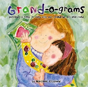 Cover Art for 9780975352878, Grand-O-Grams: Postcards to Keep in Touch with Your Grandkids All-Year-Round by Marianne R Richmond