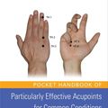 Cover Art for 9781848191204, Pocket Handbook of Particularly Effective Acupoints for Common Conditions Illustrated in Color by Guo Changqing Guoyan