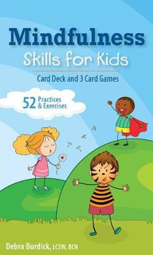 Cover Art for 9781683731054, Mindfulness Skills for Kids Card Deck and 3 Card Games by Debra Burdick