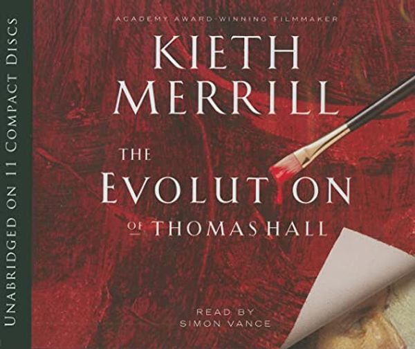 Cover Art for 9781609080723, The Evolution of Thomas Hall by Kieth Merrill