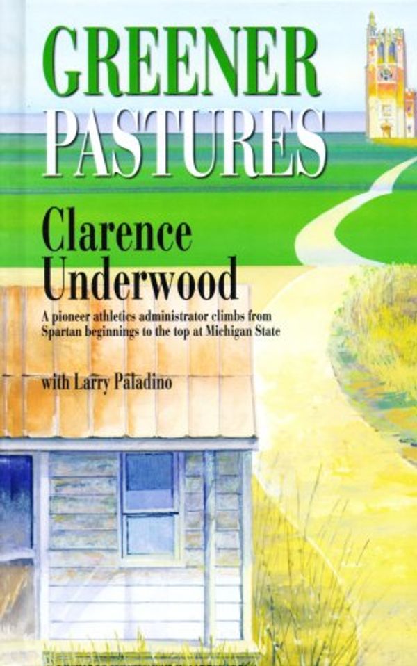 Cover Art for 9780818703614, Greener Pastures by Larry Paladino Clarence Underwood