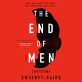 Cover Art for 9780593347959, The End of Men by Christina Sweeney-Baird