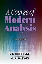 Cover Art for 9780486842868, A Course of Modern Analysis: Third Edition (Dover Books on Mathematics) by E.t. Whittaker
