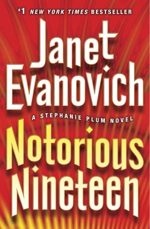 Cover Art for 9780345527745, Notorious Nineteen by Janet Evanovich