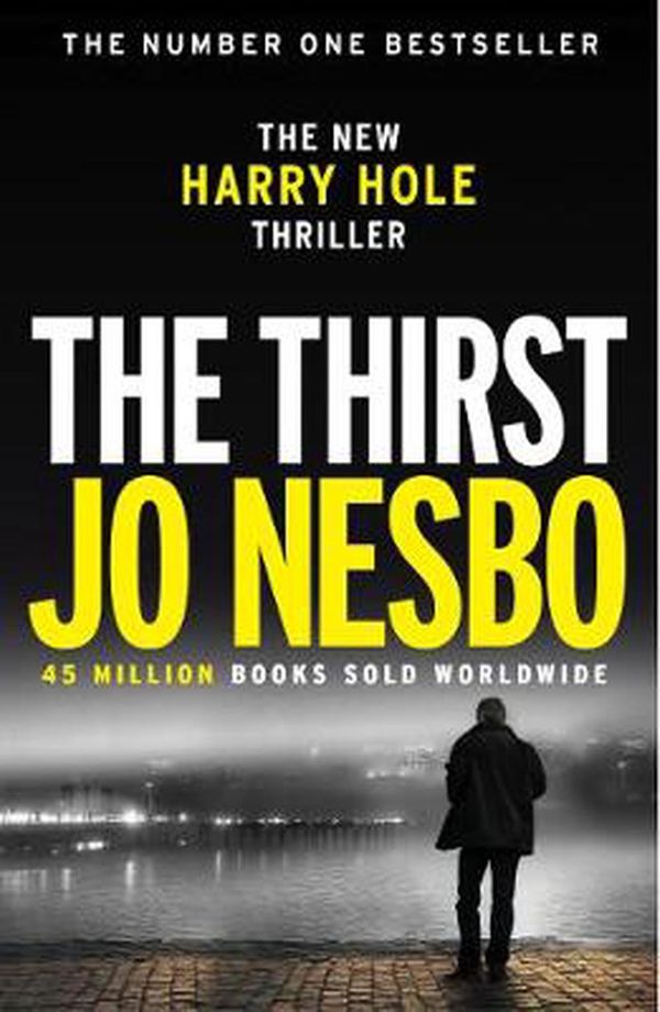 Cover Art for 9781784705107, The Thirst: Harry Hole 11 by Jo Nesbo