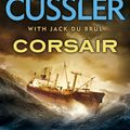 Cover Art for 9780718159627, Corsair by Jack Du Brul, Clive Cussler