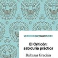Cover Art for 9788434427273, El criticón: sabiduría práctica: Edición de Emilio Blanco by Gracián, Baltasar