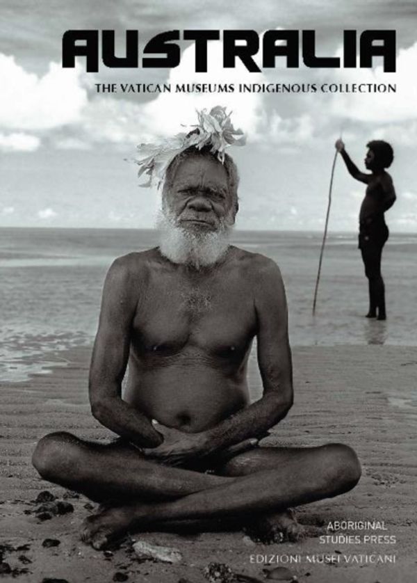 Cover Art for 9788882714116, Australia: The Vatican Museum’s Indigenous collection by Katherine Aigner