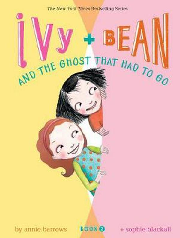 Cover Art for 9780811849104, Ivy and Bean and the Ghost That Had to Go by Annie Barrows