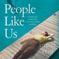 Cover Art for B084HLKBDQ, People Like Us by Louise Fein