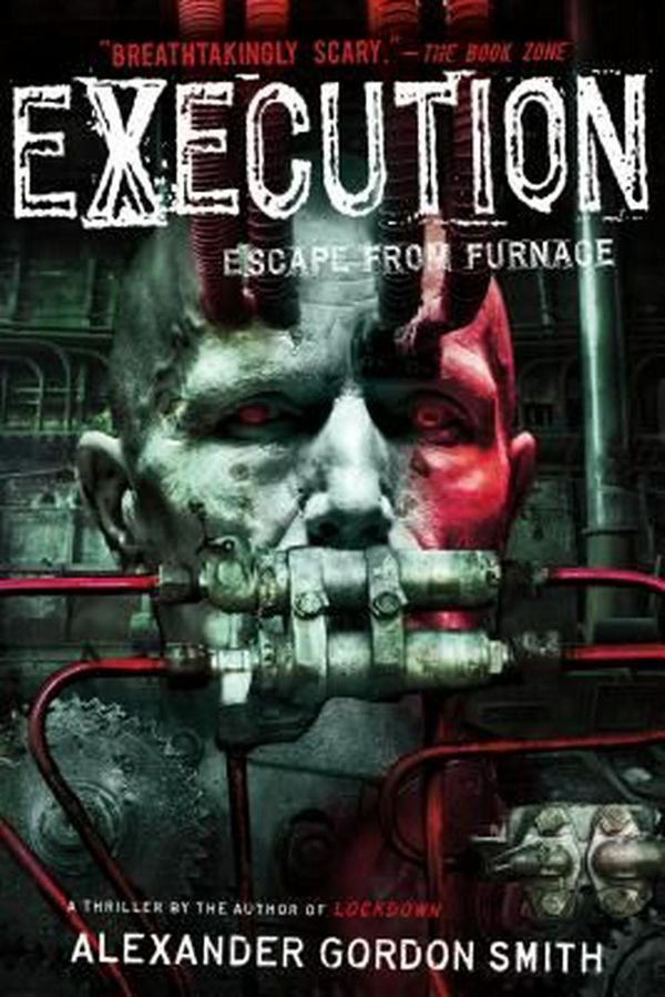 Cover Art for 9781250029423, Execution by Alexander Gordon Smith