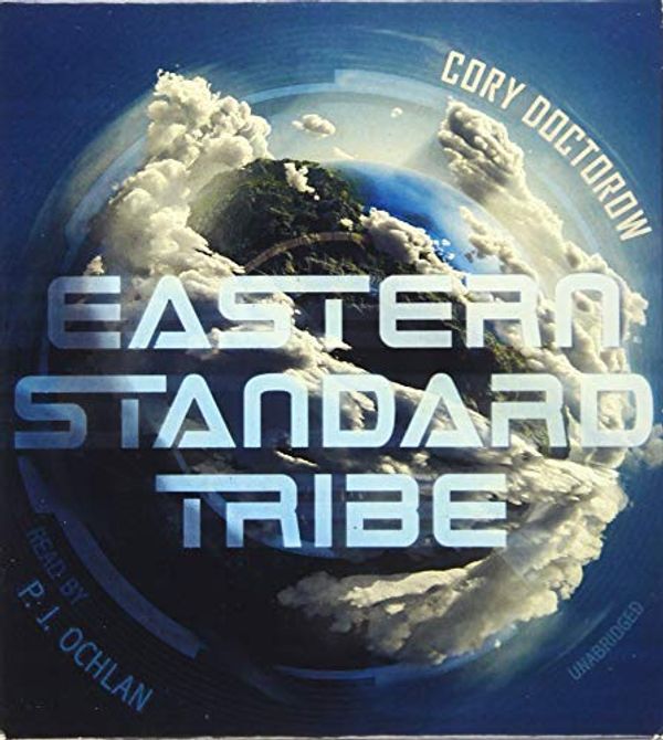 Cover Art for 9781483079868, Eastern Standard Tribe by Cory Doctorow