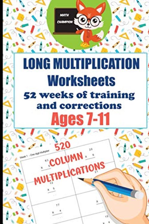 Cover Art for 9798694158442, Long Multiplication Worksheets - 52 weeks of training and corrections - Ages 7-11 - 520 column Multiplications - Math Champion: Multiplications in ... difficulty - 520 multiplications facts by Compass Publisher