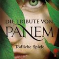 Cover Art for 9783841501349, Die Tribute von Panem 1. Tödliche Spiele by Suzanne Collins