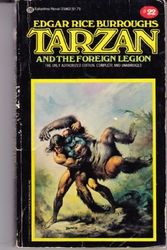 Cover Art for 9780345259622, Tarzan and the Foreign Legion by Edgar Rice Burroughs
